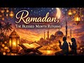 Ramadan, The Blessed Month Returns - Islamic Music - Inspired by Maher Zain, Ayesha Abdul Basith