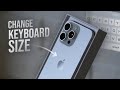 How to Change iPhone Keyboard Size (tutorial)