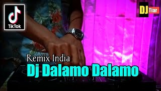 DJ DALAMO DALAMO REMIX TIKTOK TERBARU FULL BASS