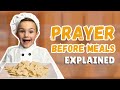 Prayer Before Meals EXPLAINED for KIDS!