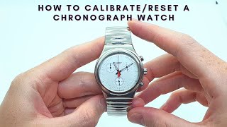 How to Calibrate Set or Reset a Chronograph Watch in under 1 Minute