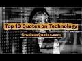 Top 10 Quotes on Technology - Gracious Quotes