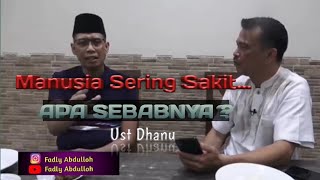 KENAPA MANUSIA SERING SAKIT?