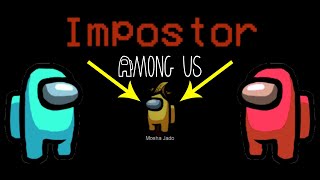 Among Us Funny Moments I'm Imposter !