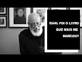 Qual foi o livro que mais me marcou? - Luiz Felipe Pondé