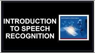 Introduction Automatic Speech Recognition Implementation Python Speech Recognition Package tutorial