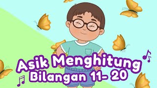 Belajar Sambil Bernyanyi | Belajar Berhitung 11-20 | Belajar Mengenal Angka