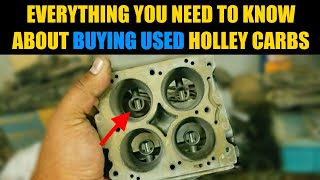 HOW TO BUY A USED HOLLEY CARBURETOR | Holley Carb Secrets