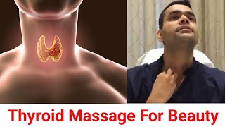 Thyroid Gland Massage For Young And Beautiful Skin