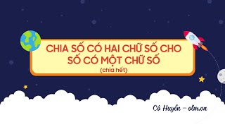 Chia số có hai chữ số cho số có một chữ số (chia hết) - Toán lớp 3 (Kết nối TT với CS) [OLM.VN]