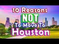 Top 10 Reasons NOT to move to Houston, Texas.