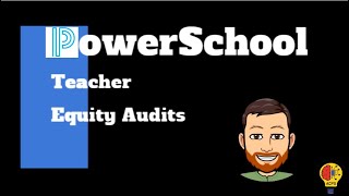 PowerSchool Teacher - Equity Data Report