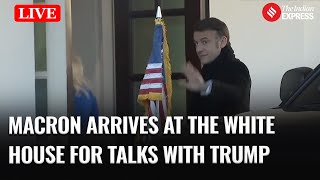 LIVE: French President Macron Arrives at White House for Talks with Trump