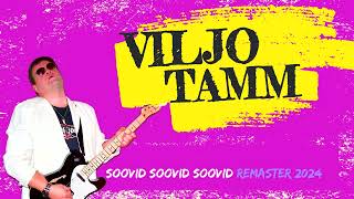 Viljo Tamm - Soovid soovid soovid (Remaster 2024)