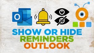 How to Show or Hide Reminders in Outlook