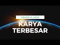 Lagu Rohani | KARYA TERBESAR (Sari Simorangkir) | Cover + Lirik | Cover Michela Thea feat Bryce Adam