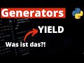 Generators in Python | Das YIELD Keyword verstehen | Python Tutorial