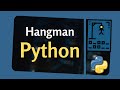 How to Build a Hangman Game in python