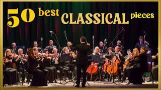 50 Best Classical Pieces  | Mozart Bach Vivaldi Tchaikovsky Debussy Beethoven