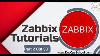 Zabbix Tutorial | Part 2 Out 33