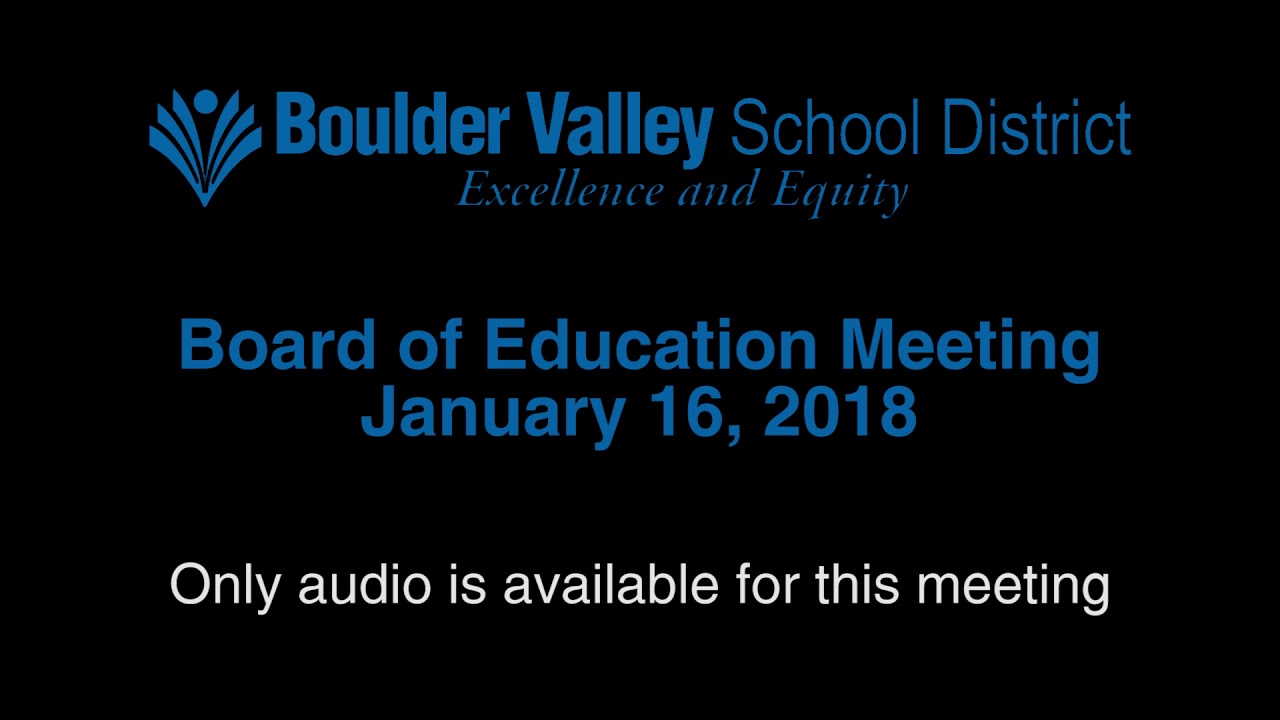 BVSD Board Of Education Meeting - Jan 16, 2018 - YouTube