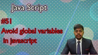 lec 51 || Avoid global variables in javasript || javascript || js || webdevelopment