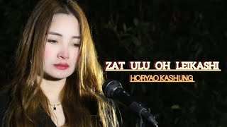 ZAT ULU OH LEIKASHI HORYAO KASHUNG