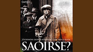 Saoirse?: Ceol Tosaigh