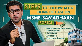 STEPS TO FOLLOW AFTER FILING OF CASE ON MSME SAMADHAAN PORTAL | RECOVERY OF DELAYED PAYMENT | 2023