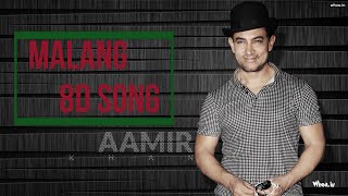 Malang - 8D Song | DHOOM:3 | Aamir Khan, Katrina Kaif | 8D Hindi Music