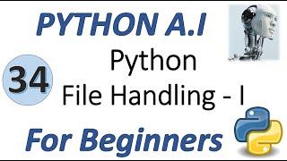 Machine Learning Tutorial Python : 34. Python File Handling | Part 1