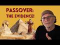 Passover: The evidence!
