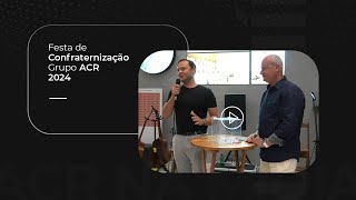 Programa Pedro Alcantara - Festa de Confraternização ACR Grupo 2024