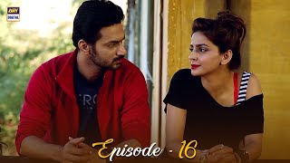 Besharam Episode 16 | Saba Qamar & Zahid Ahmed | ARY Digital Drama