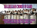 Hallelujah Chorus in Garo, Presented by Tura Baptist Church Choir, 2023