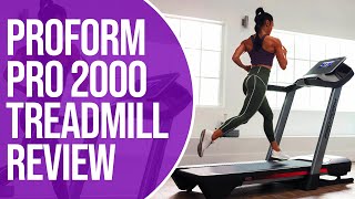 ProForm Pro 2000 Treadmill Review: An In- Depth Review (Insider Breakdown)