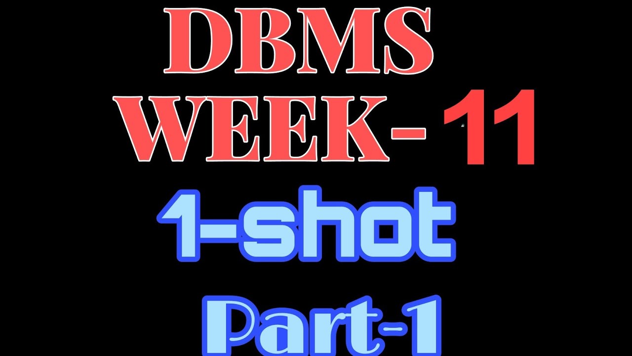 Dbms Week 11 Part 1 Youtube