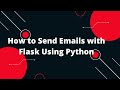 Python Flask Tutorial #35 📧💻 Mastering Email Sending with Flask in Python! 🚀🔑