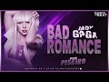 Lady Gaga - Bad Romance - VERSÃO PISEIRO ( KarnyX no Beat )