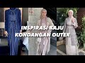 INSPIRASI BAJU KONDANGAN OUTER ALA SELEBGRAM