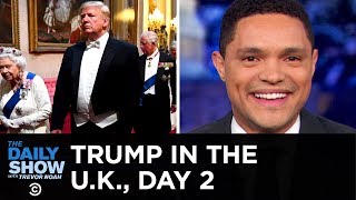 Trump in the U.K. Day 2: 75,000 Protesters and One Weird Tuxedo | The Daily Show