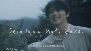 PERAYAAN MATI RASA - JISUNG