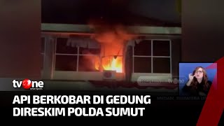 Gedung Ditreskrimsus Polda Sumut Terbakar | Kabar Pagi tvOne