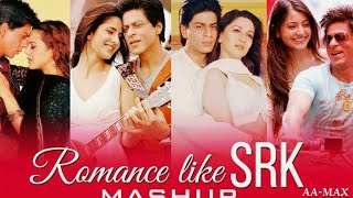 Romantic King Shahruk Khan || AA-MAX || Srk mashup song || Bollywood lofi