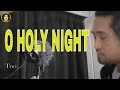 O Holy Night - Song cover by: Fredenel Bartolo [ Merry Christmas to all ] Worship song