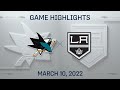 NHL Highlights | Sharks vs. Kings - Mar. 10, 2022