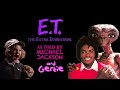 E.T. The Extra Terrestrial as told by Michael Jackson and Gertie