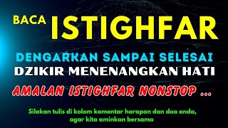 DZIKIR PENENANG HATI DZIKIR MENUNTASKAN HUTANG DZIKIR ASTAGHFIRULLAH