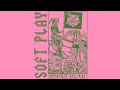 SOFT PLAY - Punk's Dead (Official Audio)