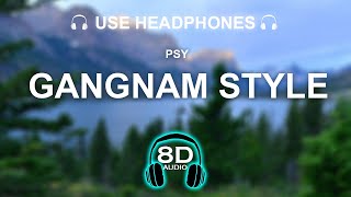 PSY - GANGNAM STYLE 8D AUDIO | BASS BOOSTED